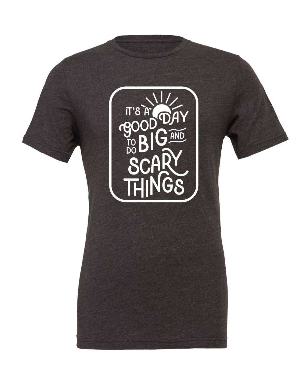 It's a Good Day Tee