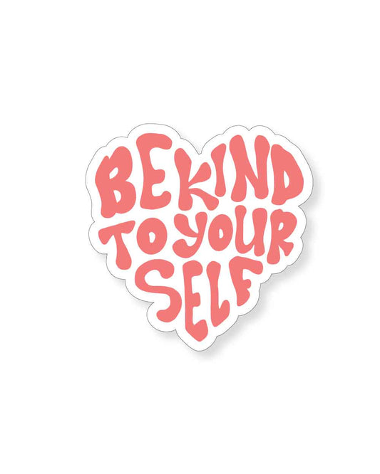Be Kind to Yourself Tumbler Sticker